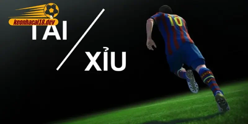 Kèo tài xỉu (Over/Under)
